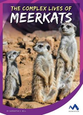 Book cover for The Complex Lives of Meerkats