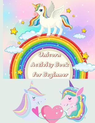 Book cover for Unicorn Activity Book for Beginner