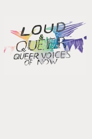 Cover of LOUD & QUEER 3 - Queer Strife, Queer Life eZine