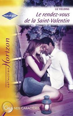 Book cover for Le Rendez-Vous de la Saint-Valentin (Harlequin Horizon)