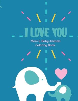 Book cover for I love you Coloring Book