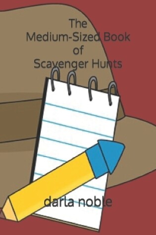 Cover of The Medium-Sized Book of Scavenger Hunts