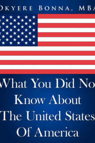 Cover of What You Did Not Know about the United States of America