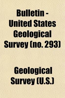 Book cover for Bulletin - United States Geological Survey (Volume 293)