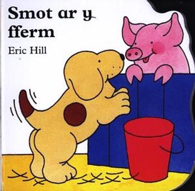 Book cover for Llyfr Bwrdd Bach Smot: Smot ar y Fferm