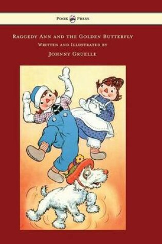 Cover of Raggedy Ann and the Golden Butterfly - Illustrated by Johnny Gruelle