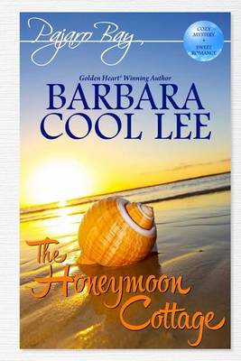 Book cover for The Honeymoon Cottage (a Pajaro Bay Cozy Mystery + Sweet Romance)