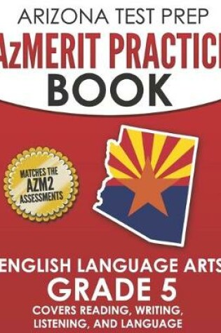 Cover of ARIZONA TEST PREP AzMERIT Practice Book English Language Arts Grade 5