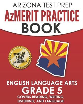 Book cover for ARIZONA TEST PREP AzMERIT Practice Book English Language Arts Grade 5