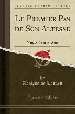 Book cover for Le Premier Pas de Son Altesse