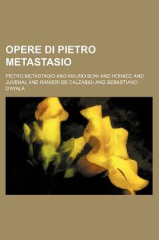 Cover of Opere Di Pietro Metastasio (T.14)