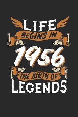 Book cover for Life Begins in 1956 the Birth of Legends