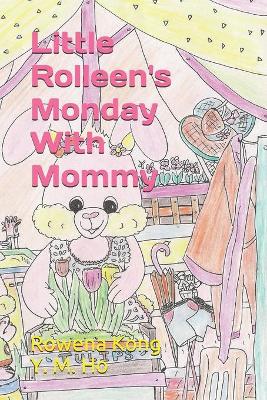 Cover of Little Rolleen's Monday With Mommy