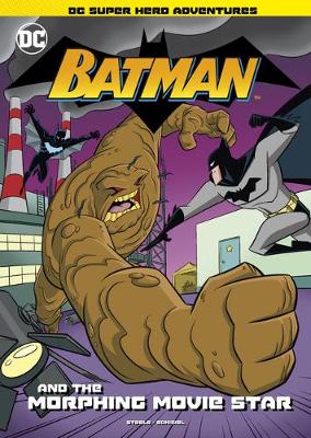 Book cover for Batman and the Morphing Movie Star