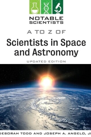 Cover of A to Z of Scientists in Space and Astronomy