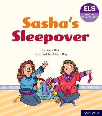 Book cover for Essential Letters and Sounds: Essential Phonic Readers: Oxford Reading Level 7: Sasha's Sleepover