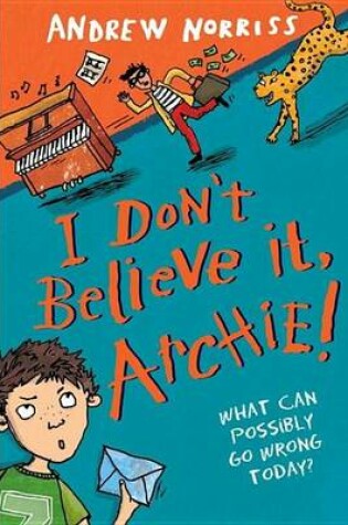 Cover of I Don't Believe It, Archie!