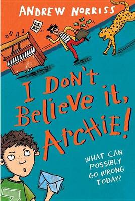 Book cover for I Don't Believe It, Archie!