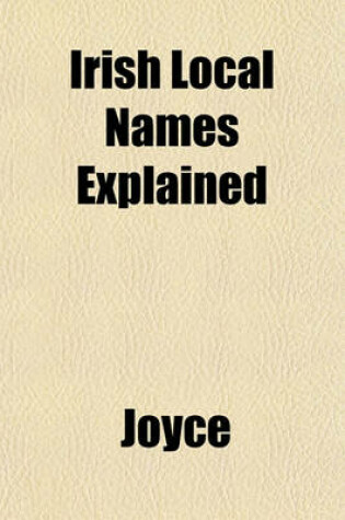 Cover of Irish Local Names Explained