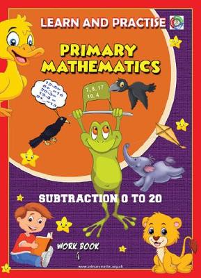 Cover of LEARN AND PRACTISE, PRIMARY MATHEMATICS, SUBTRACTION 0 TO 20