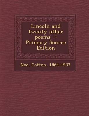 Book cover for Lincoln and Twenty Other Poems - Primary Source Edition