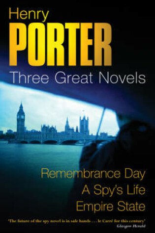 Cover of Henry Porter: Three Great Novels