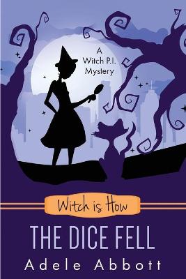 Book cover for Witch is How The Dice Fell