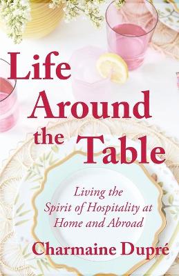 Cover of Life Around the Table