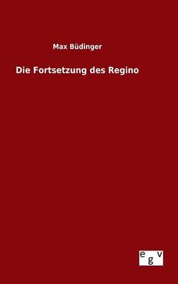 Book cover for Die Fortsetzung des Regino