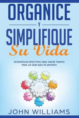Book cover for Organice y simplifique su vida