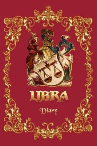 Cover of Libra Diary - A Diary For Libra Zodiac Sign - 6x9, 120 pages