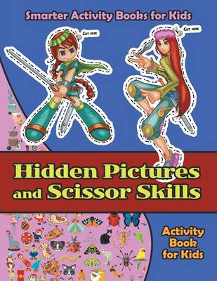 Book cover for Hidden Pictures and Scissor Skills Activity Book for Kids