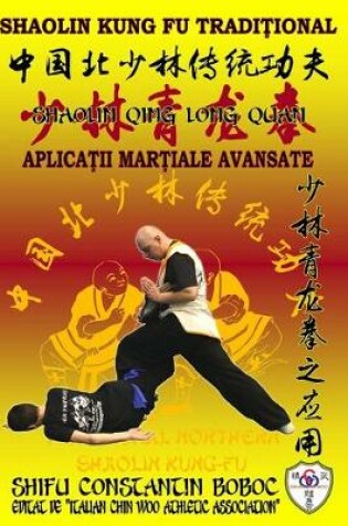 Cover of Shaolin Qing Long Quan - Boxul Dragonului Negru de la Shaolin