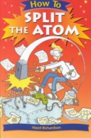 Cover of How to Split the Atom