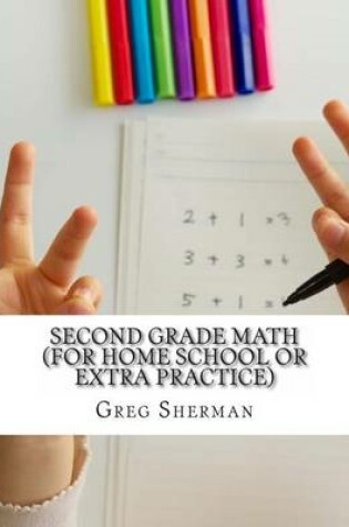 Cover of Second Grade Math (For Home School or Extra Practice)