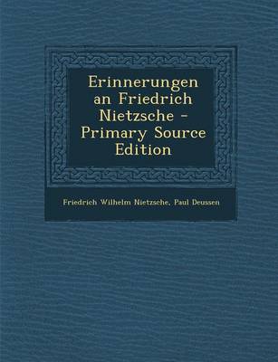 Book cover for Erinnerungen an Friedrich Nietzsche - Primary Source Edition