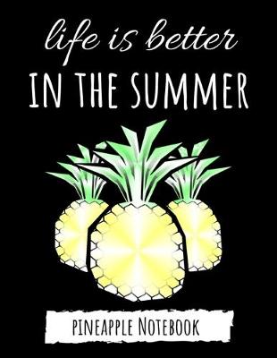 Book cover for Life Is Better In The Summer