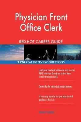 Book cover for Physician Front Office Clerk RED-HOT Career Guide; 2524 REAL Interview Questions