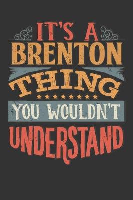 Book cover for Its A Brenton Thing You Wouldnt Understand