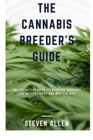 Cover of The Cannabis Breeder's Guide