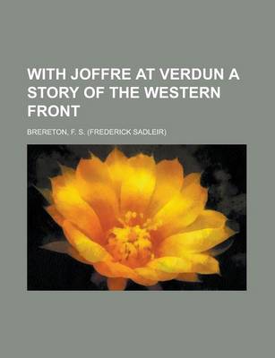 Book cover for With Joffre at Verdun a Story of the Western Front