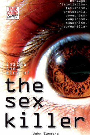 Cover of Inside The Mind Of The Sex Killer