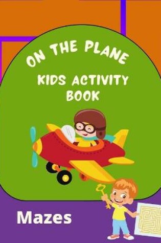 Cover of On the Plane Activity Book Mazes