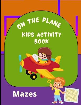 Cover of On the Plane Activity Book Mazes