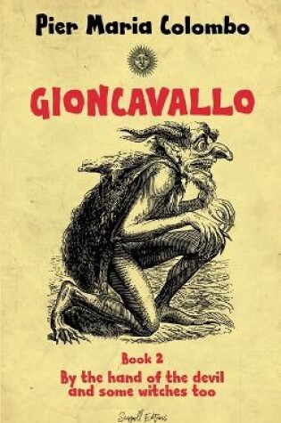 Cover of Gioncavallo - By the Hand of the Devil and Some Witches Too