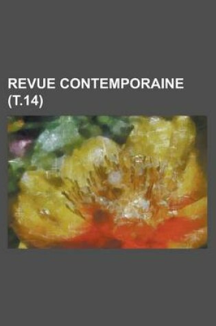 Cover of Revue Contemporaine (T.14)