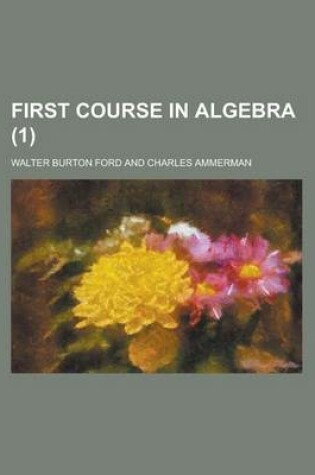 Cover of First Course in Algebra (1)