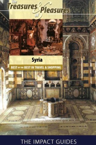 Cover of The Treasures and Pleasures of Syria