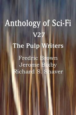 Book cover for Anthology of Sci-Fi V27, the Pulp Writers