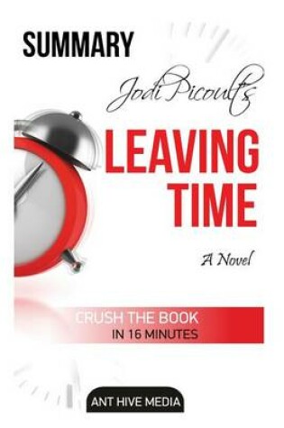 Cover of Jodi Picoult's Leaving Time Summary & Review